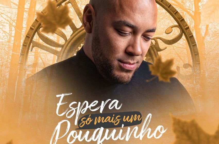  “Espera só mais um pouquinho” é o recado de Ton Carfi em mais uma bela canção.